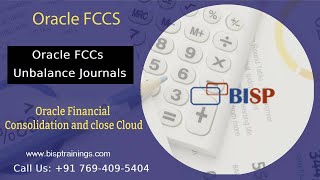Oracle FCCs Unbalance Journals | Oracle FCCs Journal Posting | Oracle Financial Consolidation | BISP