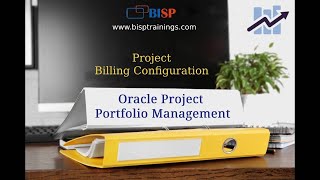 Oracle PPM Project Billing Configuration | Oracle Portfolio Management Configuration | PPM BISP