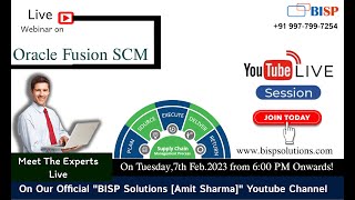 Live Webinar of Oracle Fusion SCM  7th Feb. 2023 | Supply Chain Management (SCM)