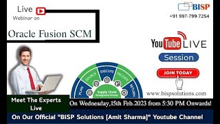 Live Webinar of Oracle Fusion SCM  15th Feb. 2023 | Supply Chain Management (SCM)