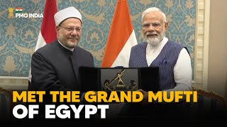 Prime Minister Narendra Modi meets Grand Mufti in Cairo