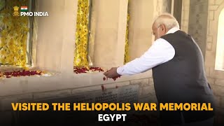 Prime Minister Narendra Modi visits the Heliopolis War Memorial, Egypt