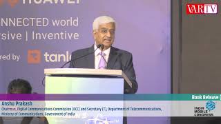 Anshu Prakash Book Launch -  Secretary, Department of Telecommunications India at IMC 2019