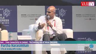 Partha Narasimhan - CTO, Aruba - HPE Aruba at India Mobile Congress 2019
