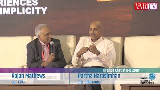 Fireside Chat at India Mobile Congress 2019