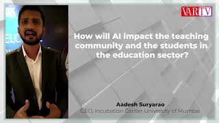Aadesh Suryarao, CEO, Incubation Center University of Mumbai