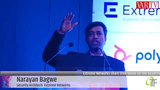 Narayan Bagwe - Security Architech, Extreme Networks at 12th OITF 2020