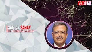 Sanjay Sahay, IPS - Technology Evangelist