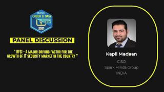 #CDS2021: Panel Discussion -I by Mr. Kapil Madaan, CISO- Spark Minda
