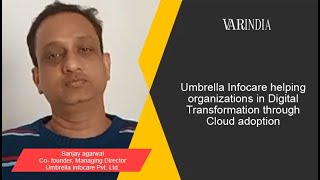 Umbrella Infocare helping organizations in Digital Transformation through Cloud adoption