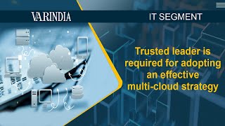 Trusted leader is required for adopting an effective multi-cloud strategy