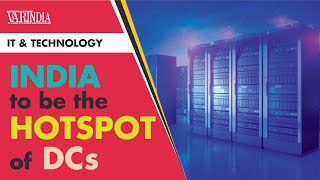 India is one of the fastest-growing data centre markets in the world | Breaking News | IT News