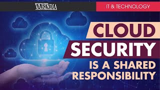 Cloud security is all about shared responsibility