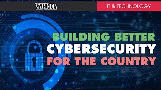 Can we build a better cybersecurity for the country