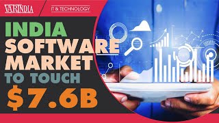 India Software Market to touch $7.6B by End-2021