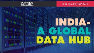 India is moving towards making a global data hub