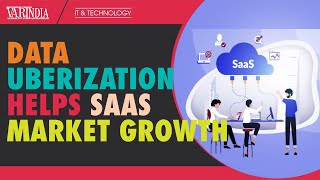 Data Uberization will lead to growth of SaaS market