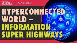 The hyperconnected world is driven by the next generation of the Internet