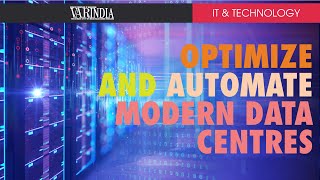 It is time to optimize and automate the modern data centres