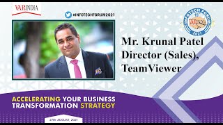 Krunal Patel, Director (Sales), TeamViewer at 19th Infotech Forum 2021