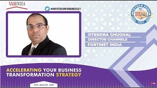 Jitendra Ghughal, Director Channels, Fortinet India at 19th Infotech Forum 2021