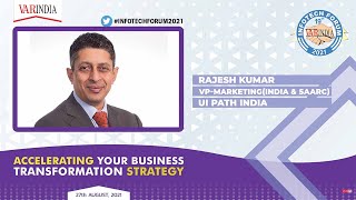 Rajesh Kumar, VP-Marketing (India & Saarc), UIPATH India at 19th Infotech Forum 2021