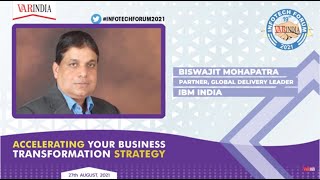 Biswajit Mohapatra, Partner, Global Delivery Leader, IBM India at PD, 19th Infotech Forum 2021