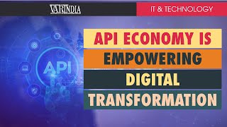 API economy is empowering digital transformation