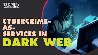 Hackers offering Cybercrime-as-services in the Dark Web