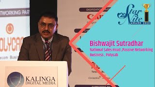 Bishwajit Sutradhar - National Sales Head Passive Networking Business, Polycab at #SNA2021