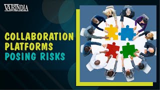 Growing adoption of collaboration platforms could bring potential risks