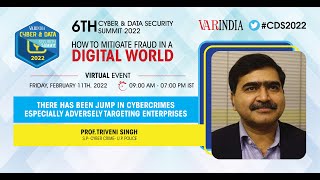 Prof. Triveni Singh, S.P- Cyber Crime- U.P. Police at 6th Cyber & Data Security Summit 2022