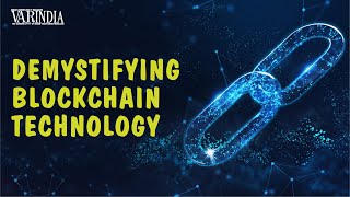 Demystifying Blockchain Technology | VARINDIA News Hour