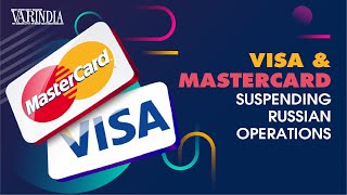 The US suspends Mastercard and Visa in Russia, what does it mean? | VARINDIA News Hour