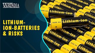 Mounting risks with the use of lithium-ion-batteries