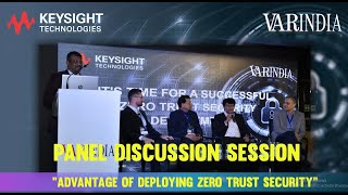 Panel Discussion Session ‘Zero trust is a network security model based on the philosophy’