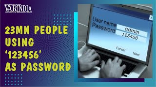 NCSC revealed that 23 million people worldwide were using the password 123456