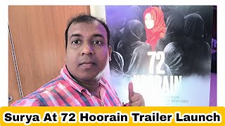 Bollywood Crazies Surya At 72 Hoorain Trailer Launch