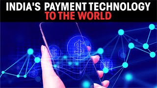 India's payment technology to the World