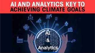 AI and analytics key to achieving climate goals