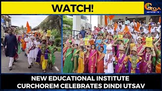 #Watch! New Educational Institute Curchorem celebrates Dindi Utsav