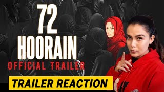 72 HOORAIN Trailer Reaction | Saru Maini, Aamir Bashir, Pawan Malhotra