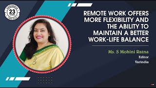 Remote work offers employees more flexibility and the ability to maintain a better work-life balance
