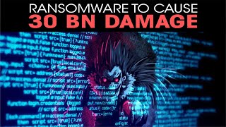 Ransomware to cause 30 bn damage