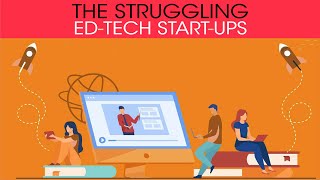 The struggling Ed-tech start-ups