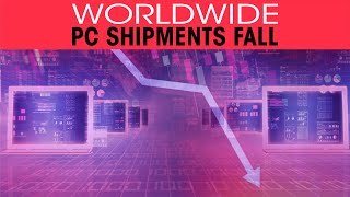 Worldwide PC shipments fall