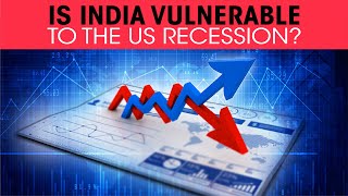 Is India vulnerable to the US recession?