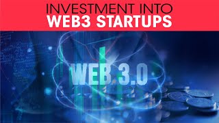 Investment into Web3 startups