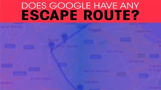 Does Google have any escape route?