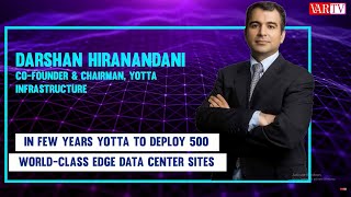 In few years Yotta to deploy 500 world-class edge data center sites
